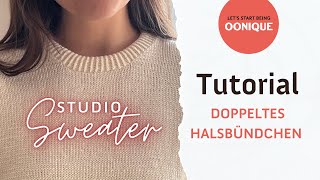 Studio Sweater  Kragen Umklappen amp Einstricken  Tutorial  Stricken Lernen mit OONIQUE [upl. by Nnaael]