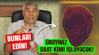 Ürəyiniz saat kimi işləyəcək Bunları edin I Fizuli Hüseynov [upl. by Aratal]