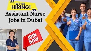 Assistant Nurse Jobs in Dubai UAE [upl. by Cavan]