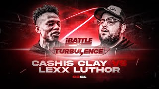 LEXX LUTHOR vs CASHIS CLAY  iBattleTV 72 HOURS PREP [upl. by Bobbette]