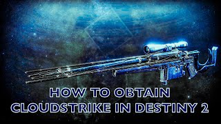 HOW TO GET CLOUDSTRIKE IN DESTINY 2 LIGHTFALL SEASON OF THE DEEP [upl. by Cotterell567]