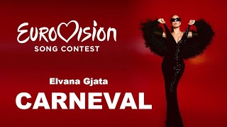 Elvana Gjata  CARNEVAL  Festivali i Këngës 63  Albania 🇦🇱 Eurovision 2025 [upl. by Damalus]