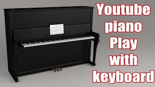 Piano Play on Youtube with your computerkeyboard number keys [upl. by Roselane]