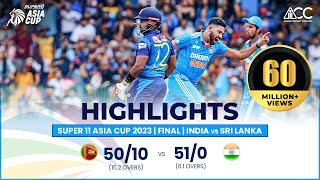 Super11 Asia Cup 2023  Final  India vs Sri Lanka  Highlights [upl. by Etteniotna634]