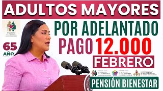 🚨AVISO PAGO POR ADELANTADO a ADULTOS MAYORES 65📢AMLO DEPÓSITO Pensión a MES ¿CUÁNTO COBRARÁS⬆️ [upl. by Godding102]