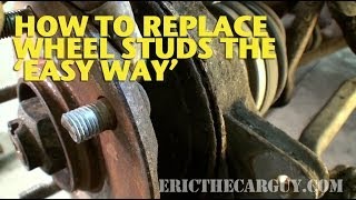 Replacing Studs the Easy Way EricTheCarGuy [upl. by Mastrianni]