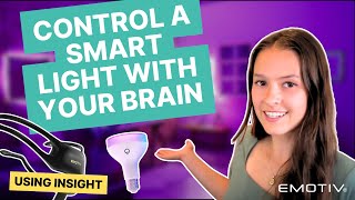 Hands Free Smart Light Emotiv Brain Computer Interface Example [upl. by Favien]