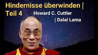 Hindernisse überwinden  Dalai Lama Hörbuch [upl. by Aesoh69]