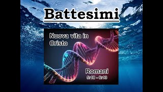 Battesimi Romani 518  613 nuova vita in Cristo [upl. by Dowzall]