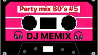 Party Mix 80s 5 Dj Memix Nonstop Disco Dance 80s Hits Mix [upl. by Enoval119]