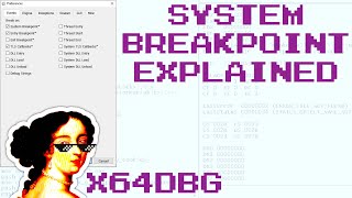 x64dbg System Breakpoint Explained [upl. by Ardien91]