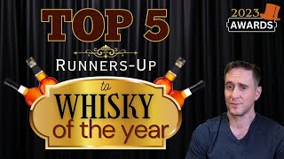 Top 5 Runners Up to Whisky of the Year 2023 [upl. by Bultman532]