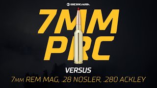 The Battle of Big Game Cartridges  7 PRC Versus 7mm Rem Mag 28 Nosler 280 Ackley [upl. by Hidie]