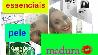 COMPRINHAS ESSENCIAIS PARA PELE MADURA  vídeo I [upl. by Adiene]