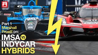 IndyCar vs IMSA GTP Hybrids The Cars and Components [upl. by Ahseik]