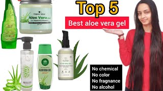 Top 5 Aloe Vera Gel in the Market  Pure chemical free safe aloe vera [upl. by Westleigh]