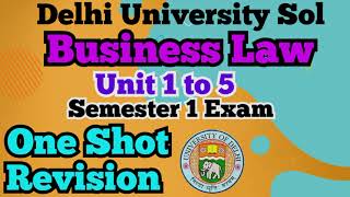 Business Law l One Shot Revision l Unit 1 to 5 l Delhi University l Jan 24 Exams l Semester 1 l [upl. by Aleahcim]