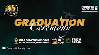 Daystar University 45th Graduation Ceremony [upl. by Alledi]