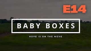 BABY BOXES Ep14  Hope Is On The Move [upl. by Strep499]