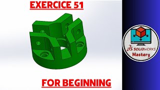 SolidWorks Mastery for beginners Exercice 51 [upl. by Ellard]