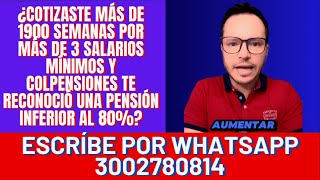 🔴CÓMO AUMENTAR LA PENSIÓN DE VEJEZ EN COLPENSIONES  AUMENTO DE PENSIÓN AL 80 EN COLPENSIONES🔴 [upl. by Diandra681]