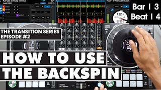 How To Use the BACKSPIN to Flawlessly Transition Between Tracks Episode 2 [upl. by Esilehs]