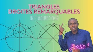 COURS SUR LES TRIANGLES ET DROITES REMARQUABLES Partie 1 [upl. by Acined62]