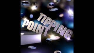 Tipping Point Theme Tune [upl. by Dnalrag]