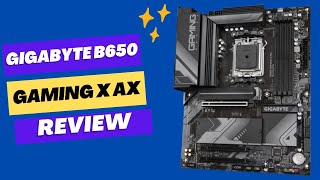 GIGABYTE B650 Gaming X AX Review [upl. by Bashee]