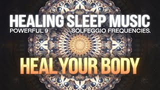 ALL 9 Solfeggio Frequencies Black Screen Sleep Music for FULL BODY Healing [upl. by Monroy]