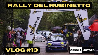 RALLY DEL RUBINETTO 2024  VLOG 13 [upl. by Nailluj]