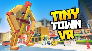 GIANT HOT DOG MAN  Tiny Town VR Gameplay Part 11  VR HTC Vive Gameplay [upl. by Ecyal]