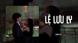 Lệ Lưu Ly Orinn Lofi Ver  Vũ Phụng Tiên x DT Tập Rap  Em ơi dừng lại khi nắng đã phai [upl. by Asirehc]