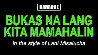 HQ Karaoke  Bukas Na Lang Kita Mamahalin  Lani Misalucha [upl. by Rosie327]