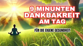 9 Minuten quotDankbarkeitquot am Tag verändert ALLES  Gesundheit  Heilung  Silent Subliminals  Teil 2 [upl. by Ranita]