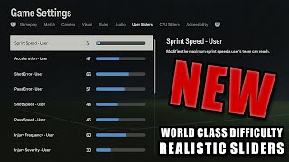 NEW EA FC 24 World Class Difficulty Realistic Sliders For All Matches [upl. by Oregolac]