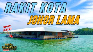 Rakit Kota Johor Lama  Tempat Penuh Sejarah [upl. by Yrrad]