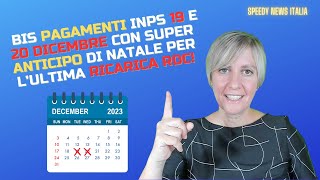 BIS PAGAMENTI INPS 19 E 20 DICEMBRE CON SUPER ANTICIPO DI NATALE PER L’ULTIMA RICARICA RDC [upl. by Ilahsiav623]