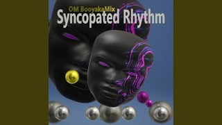 Syncopated Rhythm [upl. by Bunni348]