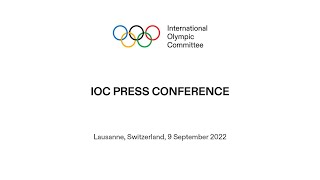 IOC Press Conference  09092022 [upl. by Vite]