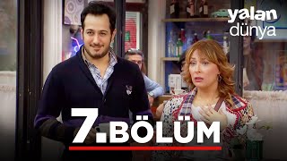 Yalan Dünya 7 Bölüm [upl. by Corene]