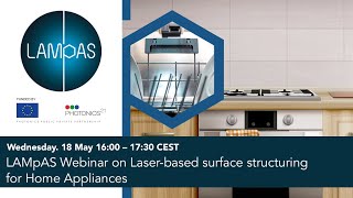 LAMpAS Webinar on Laserbased Surface Structuring for Home Appliances [upl. by Fawnia733]