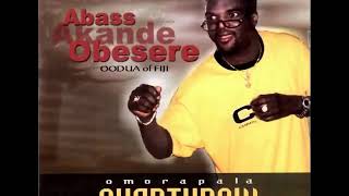 OMORAPALA OVERTHROW Abass Akande Obesere 2000 audio version [upl. by Dopp]