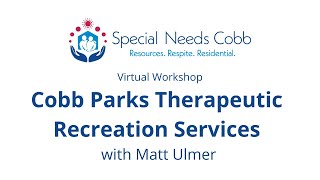 Resource Spotlight Cobb Parks Therapeutic Recreation Services [upl. by Hime]