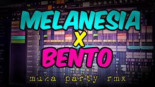 MELANESIA x BENTO  Lagu Acara RemixMuka Party Rmx [upl. by Anniala643]