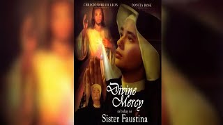 DIVINE MERCY SA BUHAY NI SISTER FAUSTINA  FULL MOVIE [upl. by Eenert]