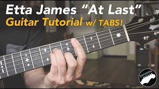 Etta James  At Last  Guitar Lesson  Chords Lyrics and Tabs [upl. by Watt]