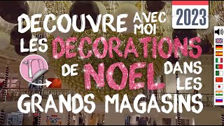 130 Décoration Noël Grands magasins Paris 2023  Galeries Lafayette [upl. by Ennagrom421]