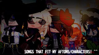 Songs That Fit My Aftons  Characters  FNAF  Afton Family  GC  GN  TJNM [upl. by Eilsil505]