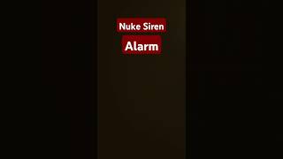 Nuke siren [upl. by Slyke]